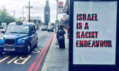 لندن میں'' اسرائیل نسل پرست ہے'' کے بل بورڈز لگ گئے۔